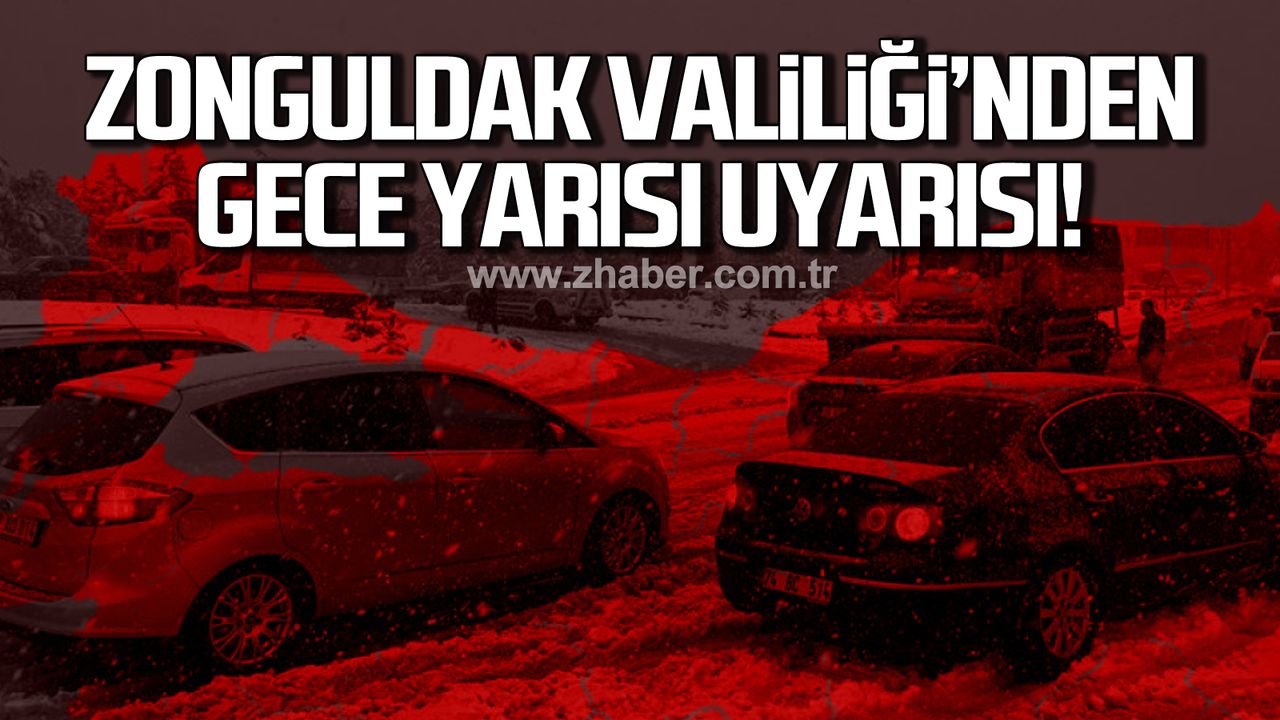 Zonguldak Valiliği'nden gece yarısı uyarısı! Sarı alarm!