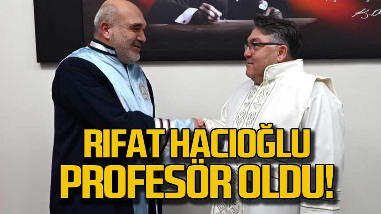 Rıfat Hacıoğlu profesör oldu!