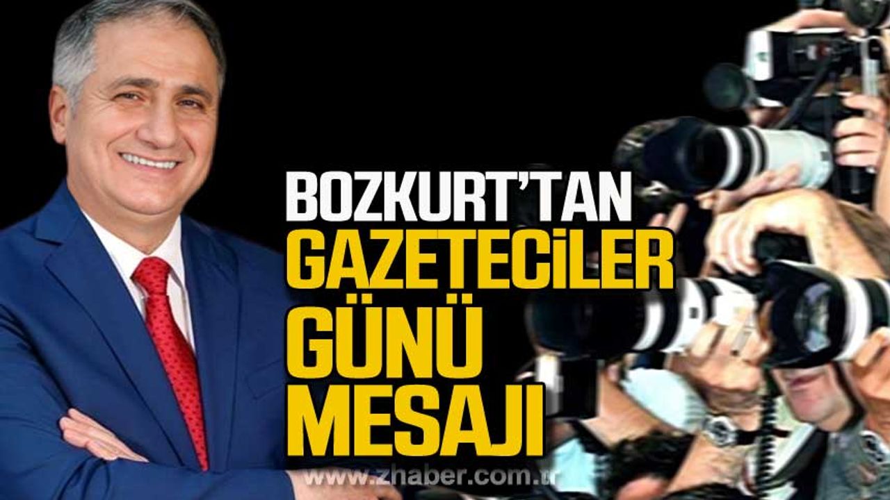 Saffet Bozkurt'tan Gazeteciler Günü mesajı