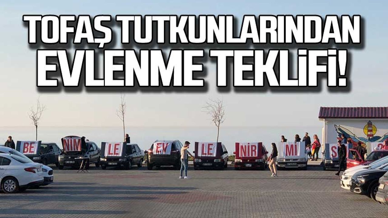 Zonguldak'ta Tofaş tutkunlarından evlenme teklifi!