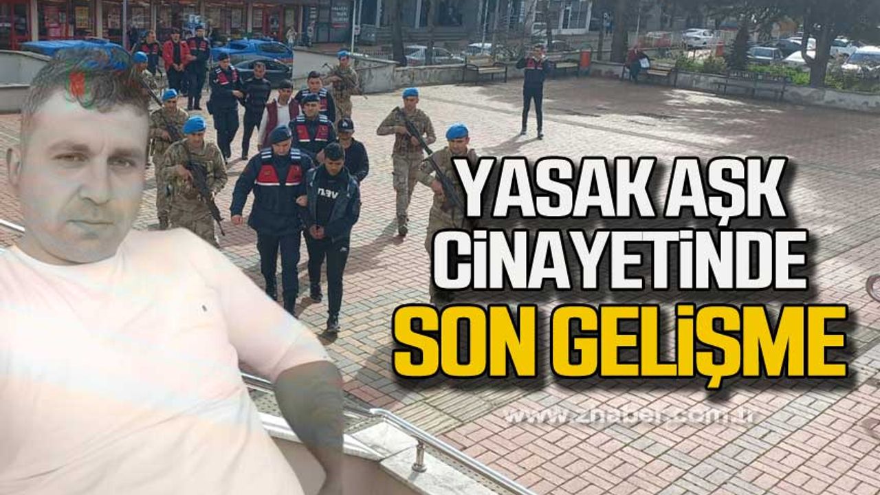 Zonguldak'taki yasak aşk cinayetinde son gelişme!