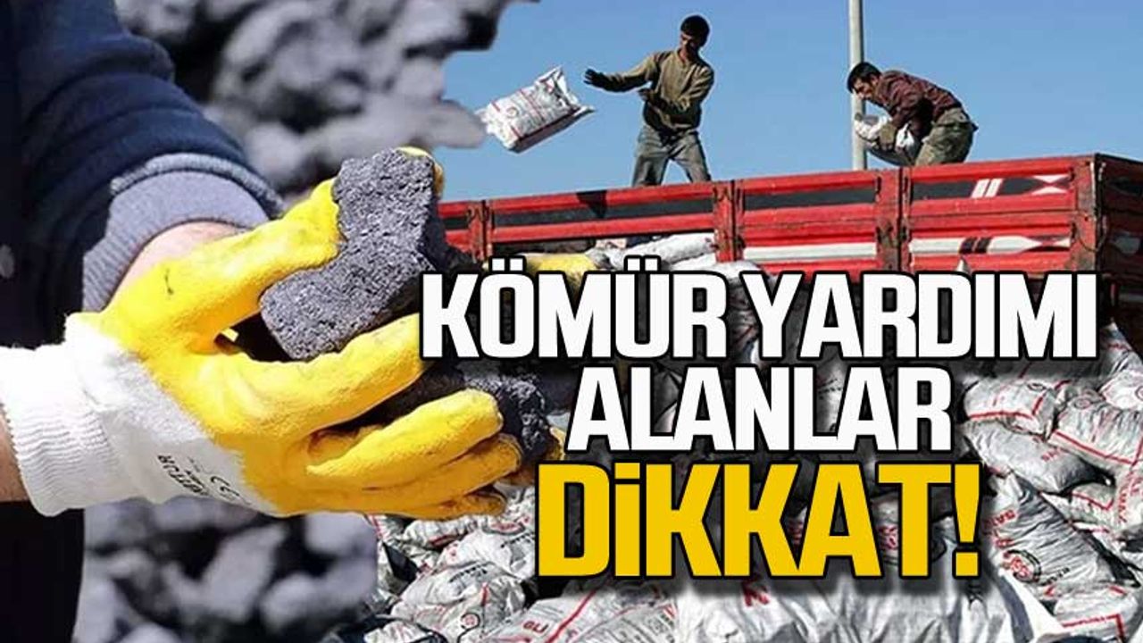 Zonguldak'ta kömür yardımı alanlar dikkat!