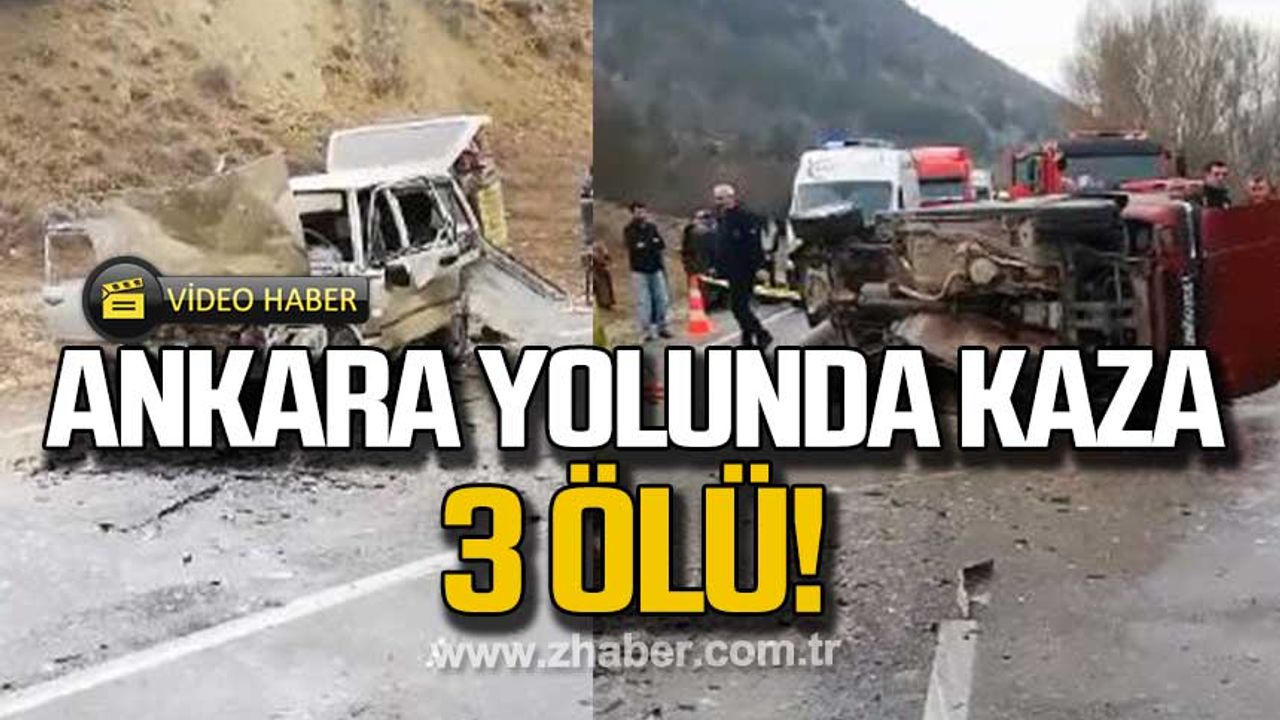 Ankara Bolu karayolunda kaza! 3 ölü!