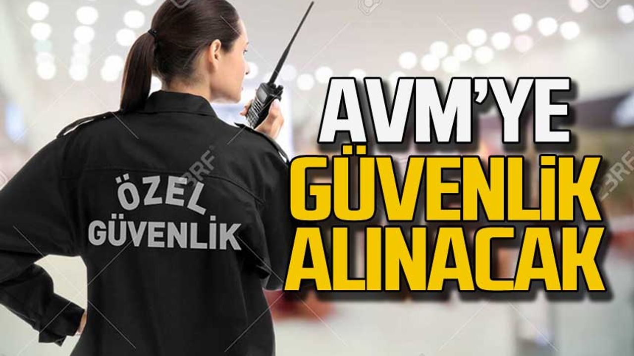 Zonguldak'ta Demir park AVM'ye güvenlik görevlisi alınacak