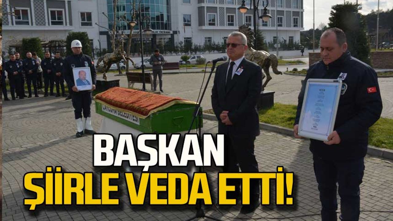 Çaycuma Belediye Başkanı Kantarcı'dan Kaya Gün'e şiirle veda!