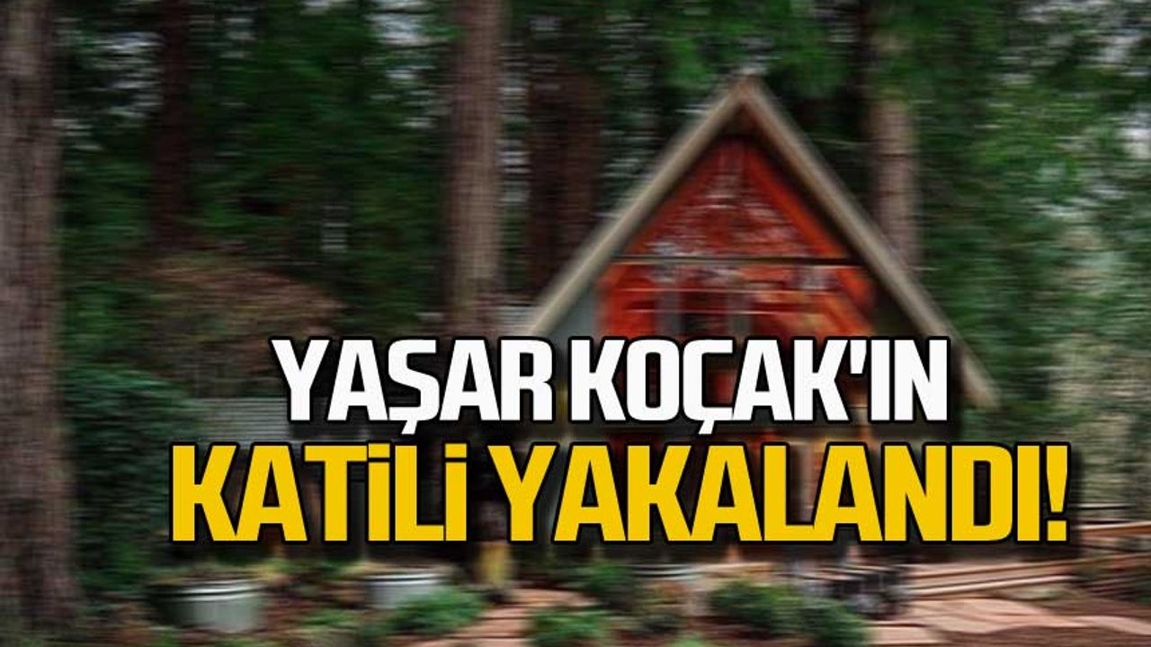 Karabük'te Yaşar Koçak'ın katili yakalandı