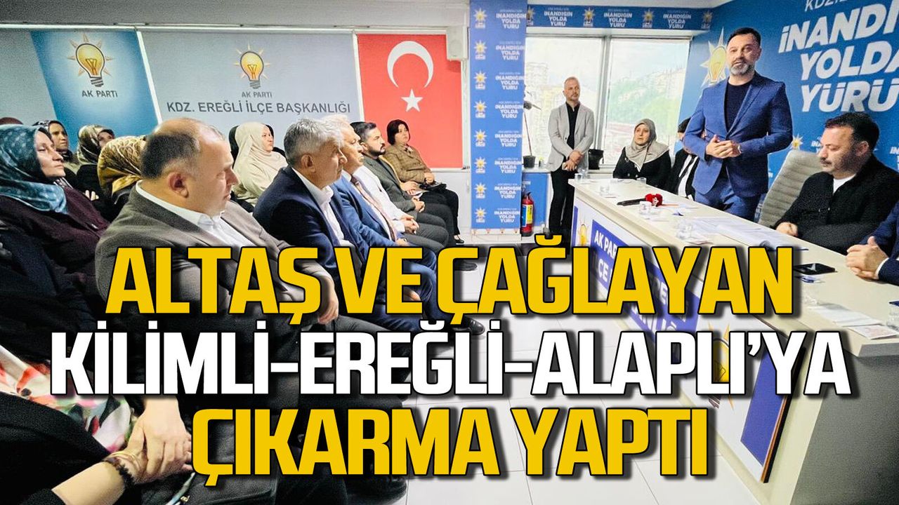 AK Parti’den Kilimli-Alaplı-Ereğli çıkarması