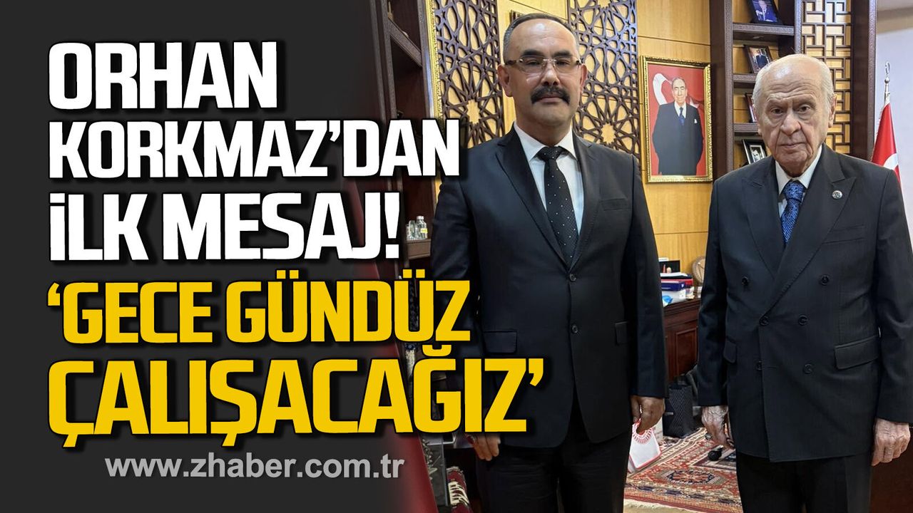 Orhan Korkmaz’dan ilk mesaj: "Birlik ve azim”