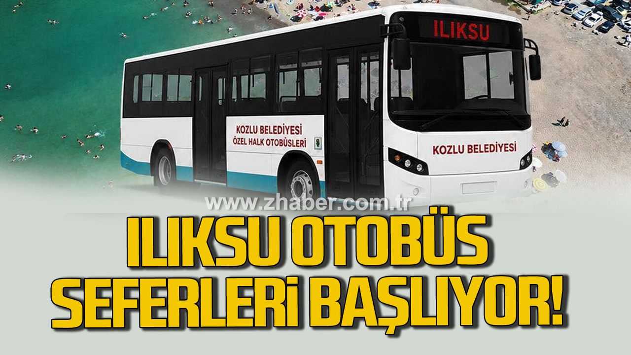Ilıksu otobüs seferleri 15 Haziran'da başlıyor