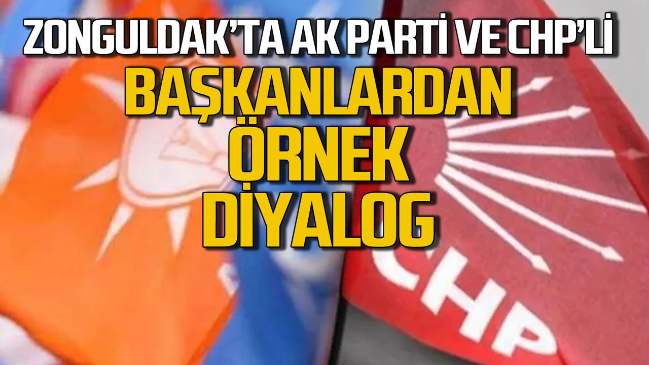 Zonguldak siyasetinde AK Parti-CHPli başkanlardan 