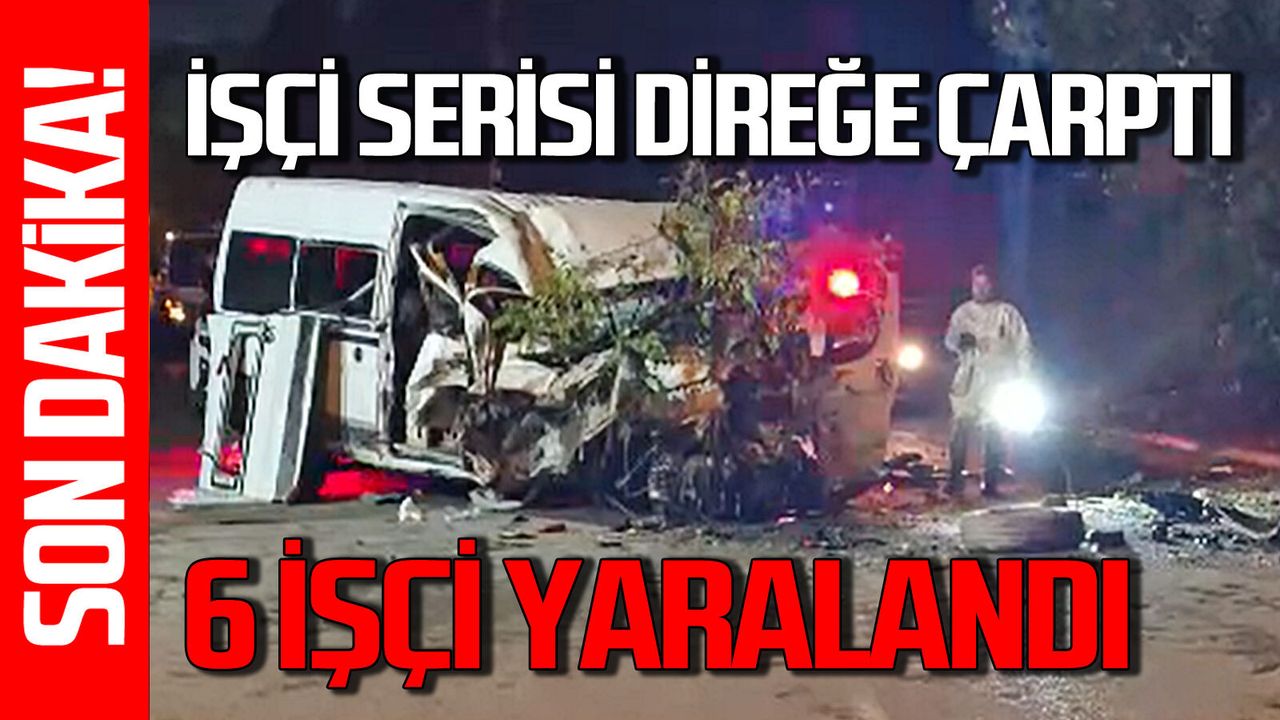 Karabük’te işçi servisi elektrik direğine çarptı: 6 yaralı