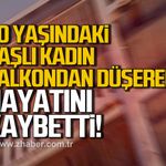 Filyos'ta yaşlı kadın balkondan düşerek hayatını kaybetti