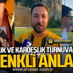 Dostluk ve kardeşlik futbol turnuvasında renkli anlar.