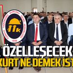 TTK özelleşecek mi? Saffet Bozkurt ne açıkladı?