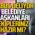 Zonguldak’ın tüm Belediye başkanları: Ekipleriniz hazır mı?