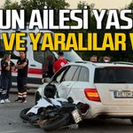 Uzun ailesi yasta: Feci kazada ölü ve yaralılar var