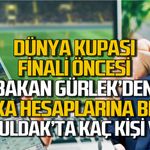 Adalet Bakanı Akın Gürlek Dünya Kupası Final maçı öncesi hesapları bloke etti