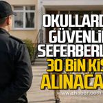 Okullarda güvenlik seferberliği. 30 Bin bahçe görevlisi alınacak