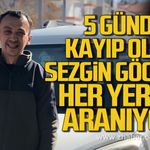 Çaycuma’da 5 gündür kayıp olan Sezgin Göcen her yerde aranıyor