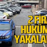 Firarilere operasyon: 2 hükümlü yakalandı