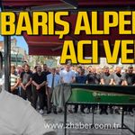Barış Alper dualarla uğurlandı.