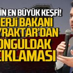 Tarihin en büyük keşfi... Bakan Bayraktar'dan Zonguldak açıklaması