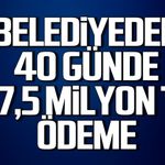 Devrek Belediyesi’nden 40 günde 97,5 milyon TL ödeme