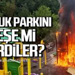 Kdz. Ereğli’de çocuk parkında yangın!
