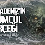Karadeniz'in ölümcül gerçeği