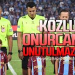 Kozlulu Onurcan Nas'a unutulmaz anı