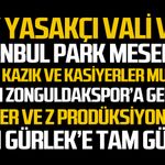 Vay yasakçı Vali vay!