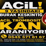 9 yaşındaki Burak Keskintığ için acil Trombosit Arh (+) kana ihtiyaç var