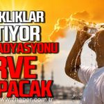 Sıcaklıklar artıyor. UV rasyasyonu zirve yapacak.