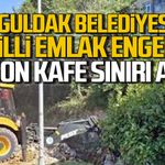 Zonguldak Belediyesi’ne Milli Emlak engeli… Proje sınırı aştı