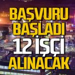 İŞKUR üzerinden 12 işçi alınacak: 15 Eylül son gün