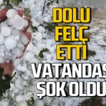 Dolu etkili oldu vatandaşlar hazırlıksız yakalandı