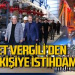 Rafet Vergili 500 kişiye istihdam sağlayacak