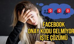 Facebook Onay Kodu Gelmiyor! İşte Çözüm Yolları