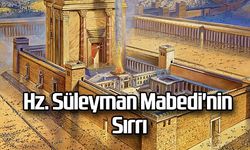Hz. Süleyman Mabedi'nin Sırrı