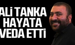 Ali Tanka hayata veda etti