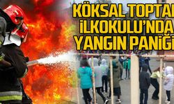 Köksal Toptan İlkokulu'nda yangın paniği!