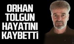 Orhan Tolgun hayatını kaybetti