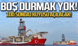 Boş durmak yok... 100 sondaj kuyusu açılacak!
