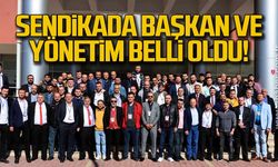 Sendikada başkan ve yönetim belli oldu!
