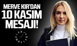 Av. Merve Kır'dan 10 Kasım mesajı