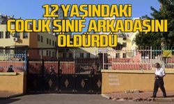 12 yaşındaki çocuk sınıf arkadaşını öldürdü