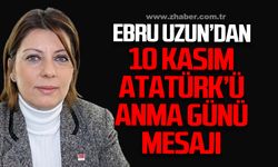 Ebru Uzun'dan 10 Kasım Atatürk'ü Anma mesajı