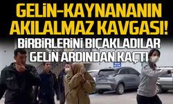 Gelin-kaynananın akılalmaz kavgası!   Birbirlerini bıçakladılar...