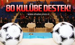 80 kulübe destek!