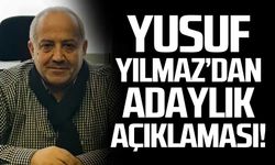 Yusuf Yılmaz’dan adaylık açıklaması